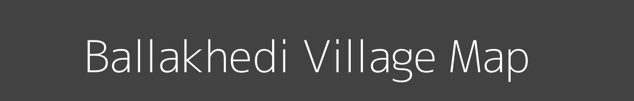 Map of Ballakhedi Village in Madhya Pradesh Image