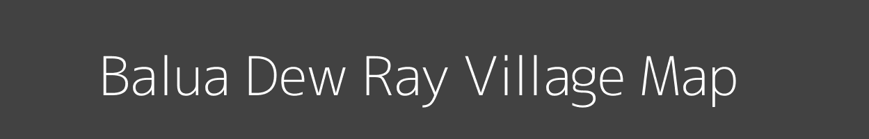 Map of Balua Dew Ray Village in Bihar Image