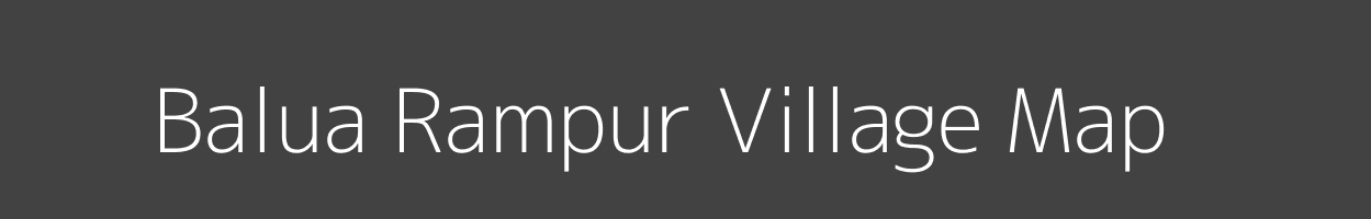 Map of Balua Rampur Village in Bihar Image