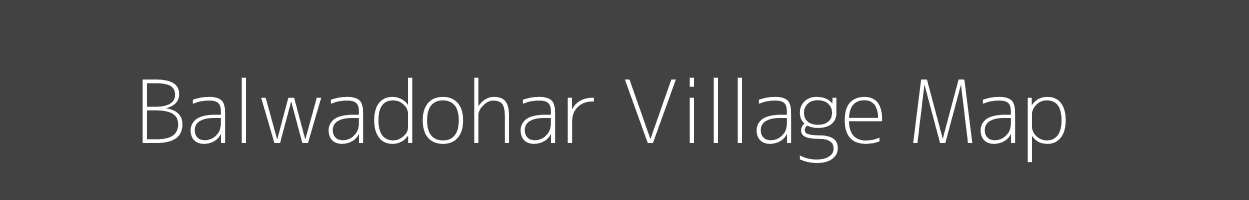 Map of Balwadohar Village in Jharkhand Image