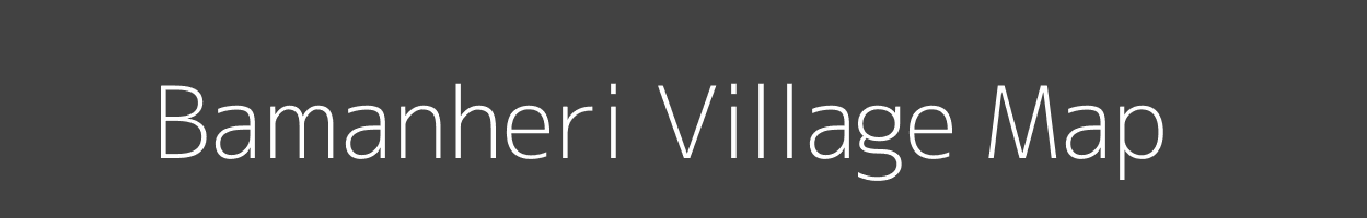 Map of Bamanheri Village in Uttar Pradesh Image