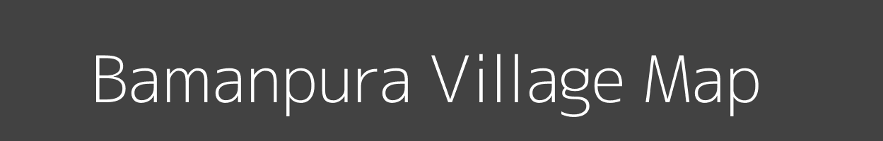 Map of Bamanpura Village in Rajasthan Image