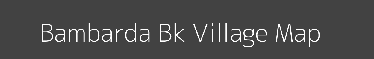 Map of Bambarda Bk Village in Maharashtra Image