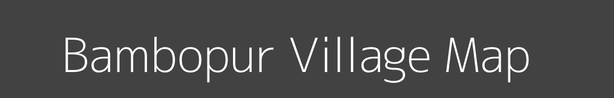 Map of Bambopur Village in Uttar Pradesh Image