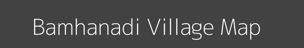Map of Bamhanadi Village in Madhya Pradesh Image