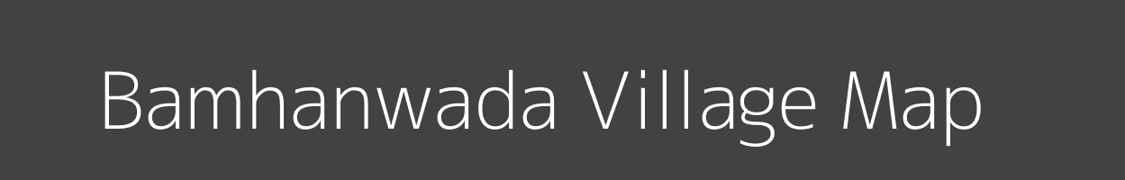 Map of Bamhanwada Village in Madhya Pradesh Image