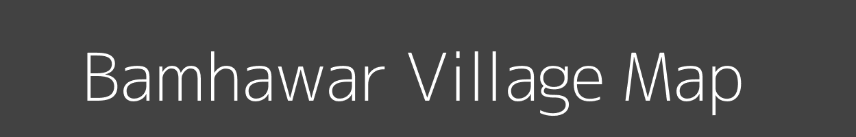 Map of Bamhawar Village in Bihar Image