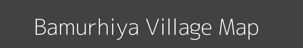 Map of Bamurhiya Village in Madhya Pradesh Image