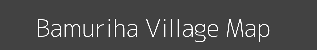 Map of Bamuriha Village in Madhya Pradesh Image