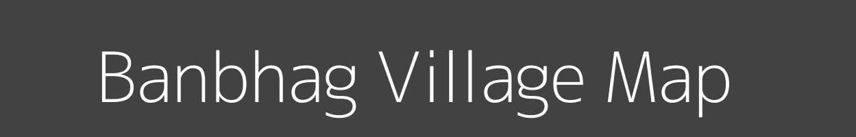 Map of Banbhag Village in Bihar Image