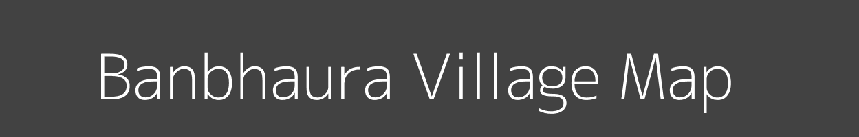 Map of Banbhaura Village in Bihar Image