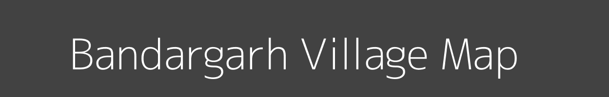 Map of Bandargarh Village in Madhya Pradesh Image