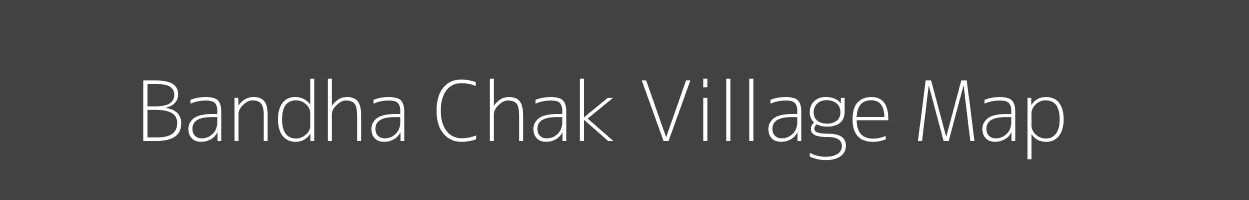 Map of Bandha Chak Village in Jharkhand Image