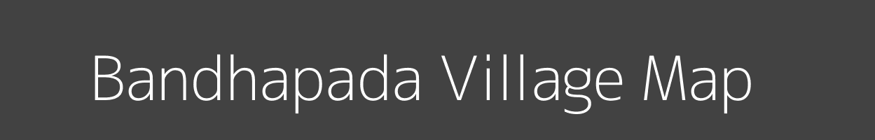Map of Bandhapada Village in Odisha Image