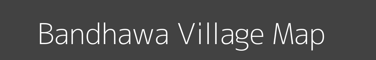 Map of Bandhawa Village in Madhya Pradesh Image