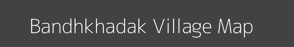 Map of Bandhkhadak Village in Maharashtra Image