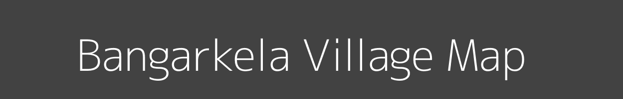 Map of Bangarkela Village in Jharkhand Image