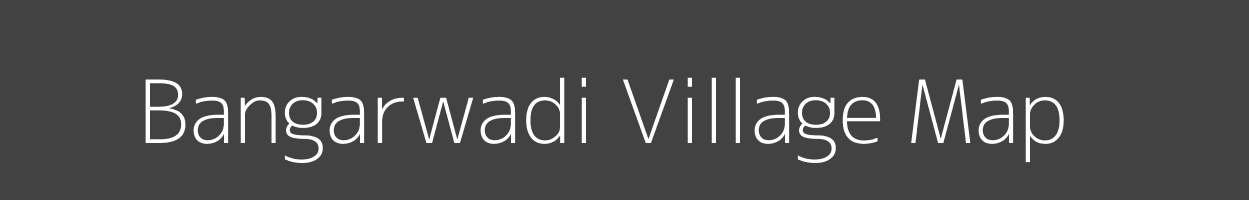 Map of Bangarwadi Village in Maharashtra Image