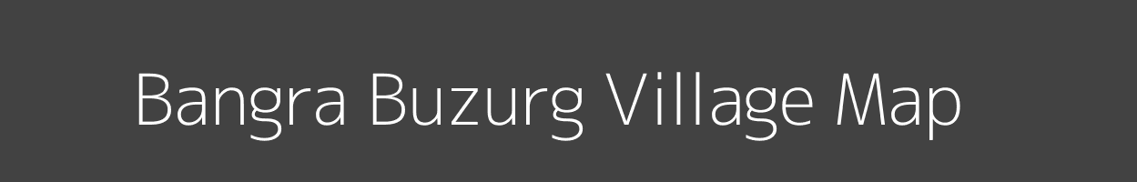 Map of Bangra Buzurg Village in Bihar Image