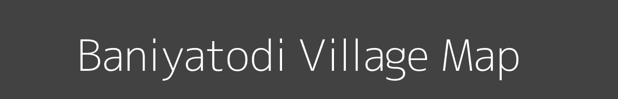 Map of Baniyatodi Village in Madhya Pradesh Image