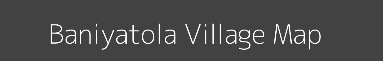 Map of Baniyatola Village in Madhya Pradesh Image