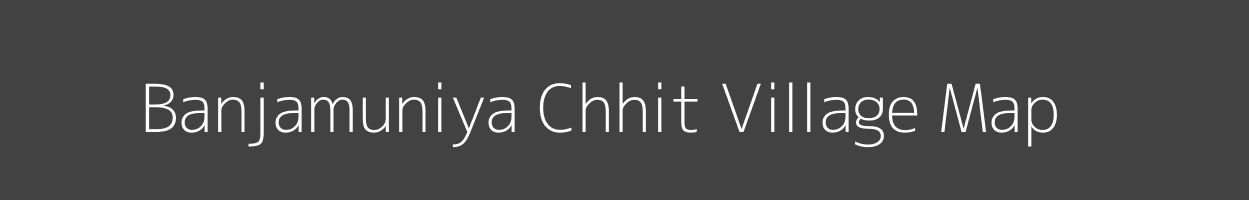 Map of Banjamuniya Chhit Village in Jharkhand Image