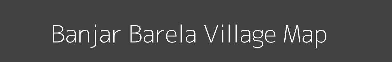 Map of Banjar Barela Village in Madhya Pradesh Image