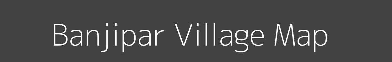 Map of Banjipar Village in Madhya Pradesh Image