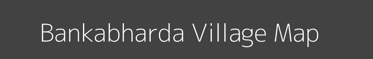 Map of Bankabharda Village in Madhya Pradesh Image