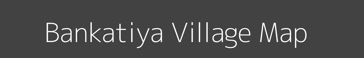 Map of Bankatiya Village in Uttar Pradesh Image