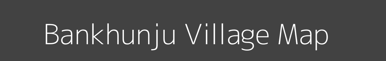 Map of Bankhunju Village in Jharkhand Image