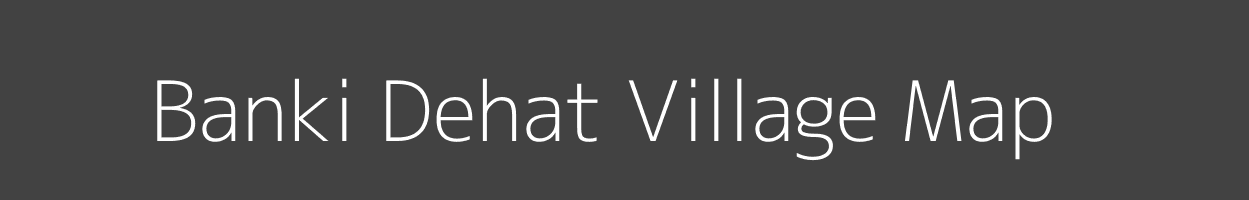 Map of Banki Dehat Village in Uttar Pradesh Image