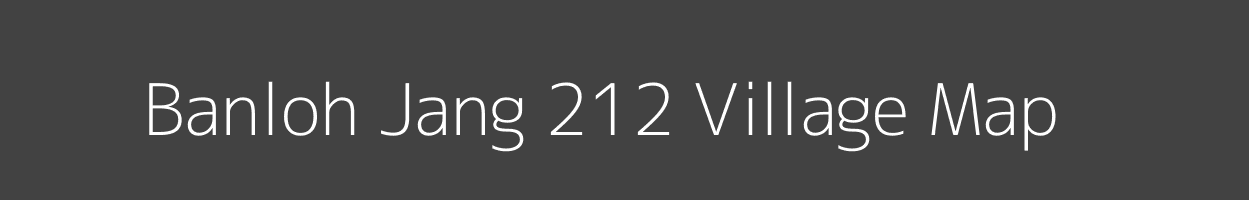 Map of Banloh Jang 212 Village in Himachal Pradesh Image