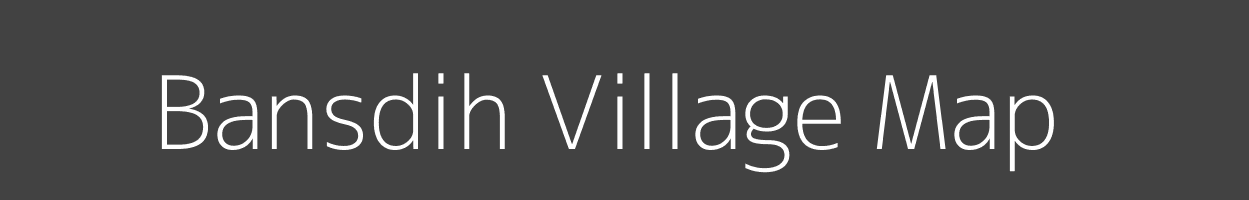 Map of Bansdih Village in Jharkhand Image