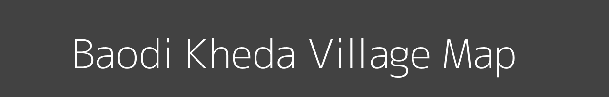 Map of Baodi Kheda Village in Madhya Pradesh Image
