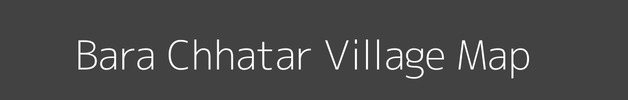 Map of Bara Chhatar Village in Uttar Pradesh Image