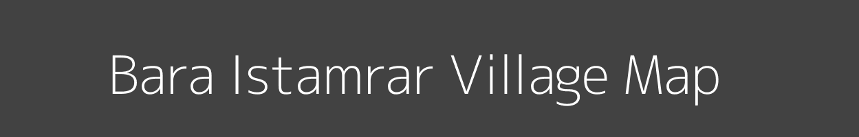 Map of Bara Istamrar Village in Bihar Image