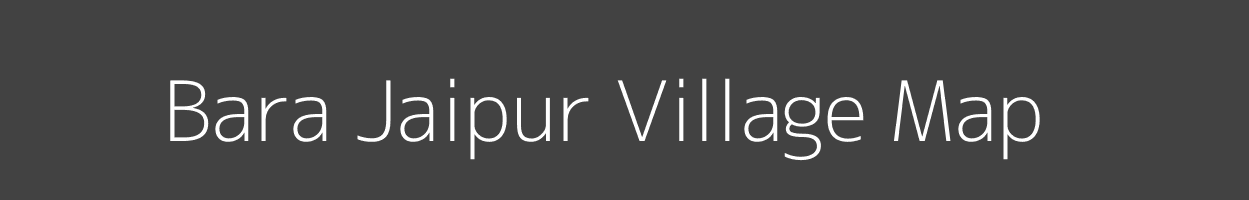 Map of Bara Jaipur Village in Bihar Image