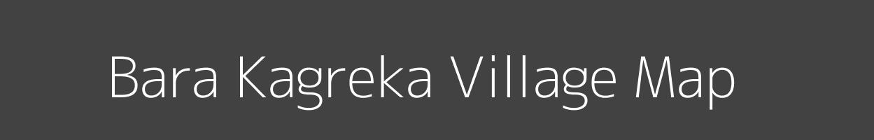 Map of Bara Kagreka Village in Madhya Pradesh Image