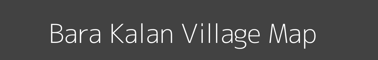 Map of Bara Kalan Village in Uttar Pradesh Image