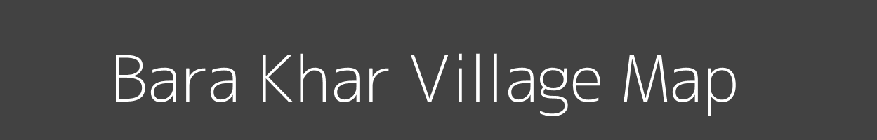 Map of Bara Khar Village in Bihar Image