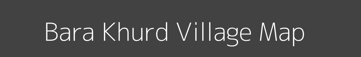 Map of Bara Khurd Village in Uttar Pradesh Image