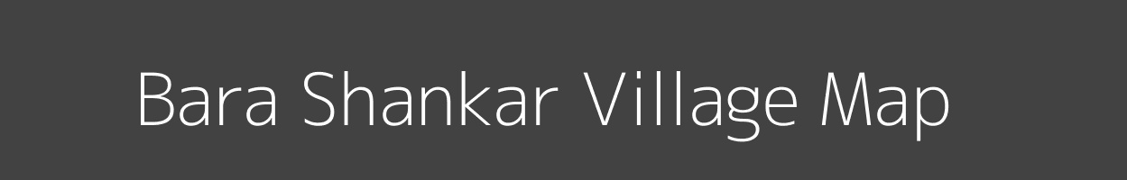 Map of Bara Shankar Village in Bihar Image