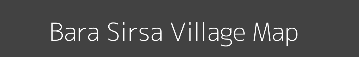 Map of Bara Sirsa Village in Uttar Pradesh Image