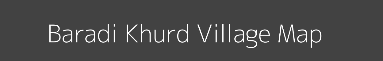 Map of Baradi Khurd Village in Madhya Pradesh Image