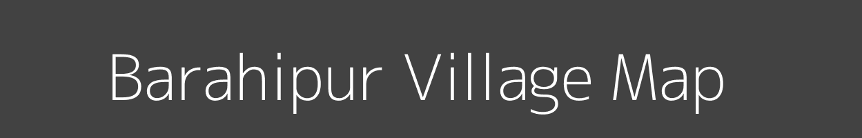 Map of Barahipur Village in Odisha Image