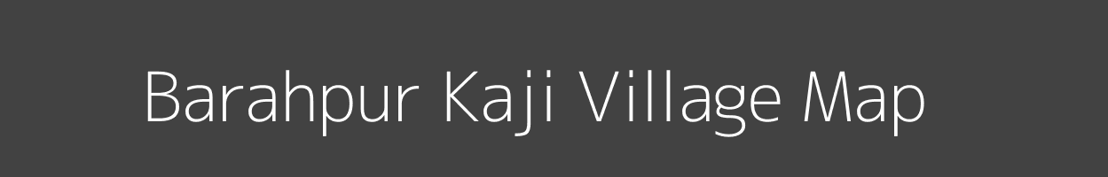 Map of Barahpur Kaji Village in Uttar Pradesh Image