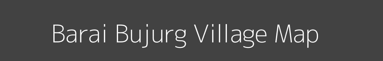 Map of Barai Bujurg Village in Uttar Pradesh Image