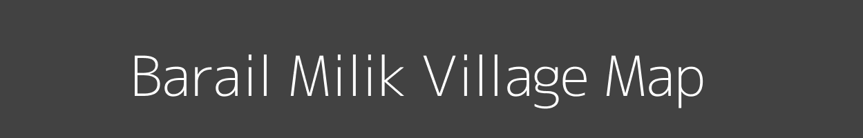 Map of Barail Milik Village in Bihar Image