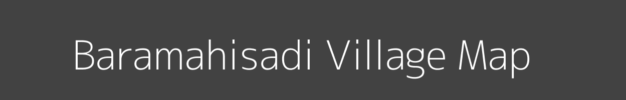 Map of Baramahisadi Village in Odisha Image